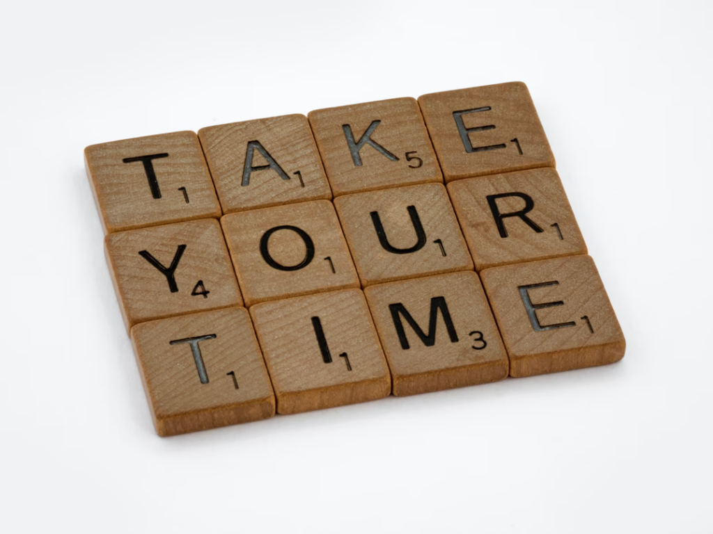 scrabble tiles that say take your time
